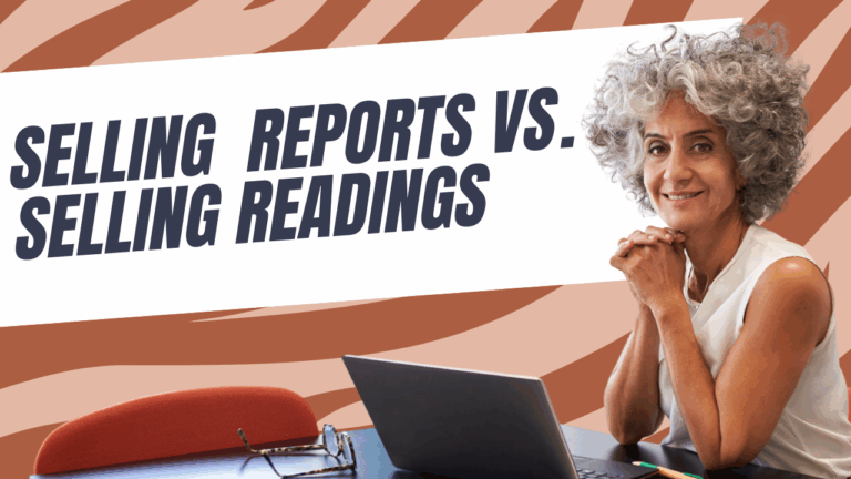 Selling Human Design Reports vs. Selling Readings: How to Create a Harmonious Business Model