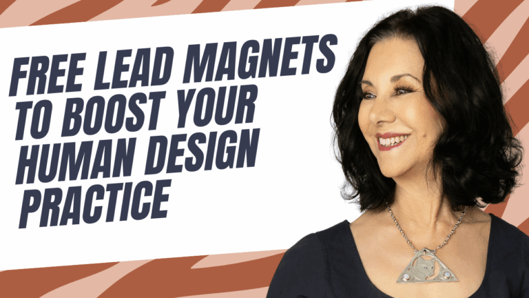 Free Lead Magnets by Dr. Eleanor Haspel-Portner to Boost Your Human Design Practice
